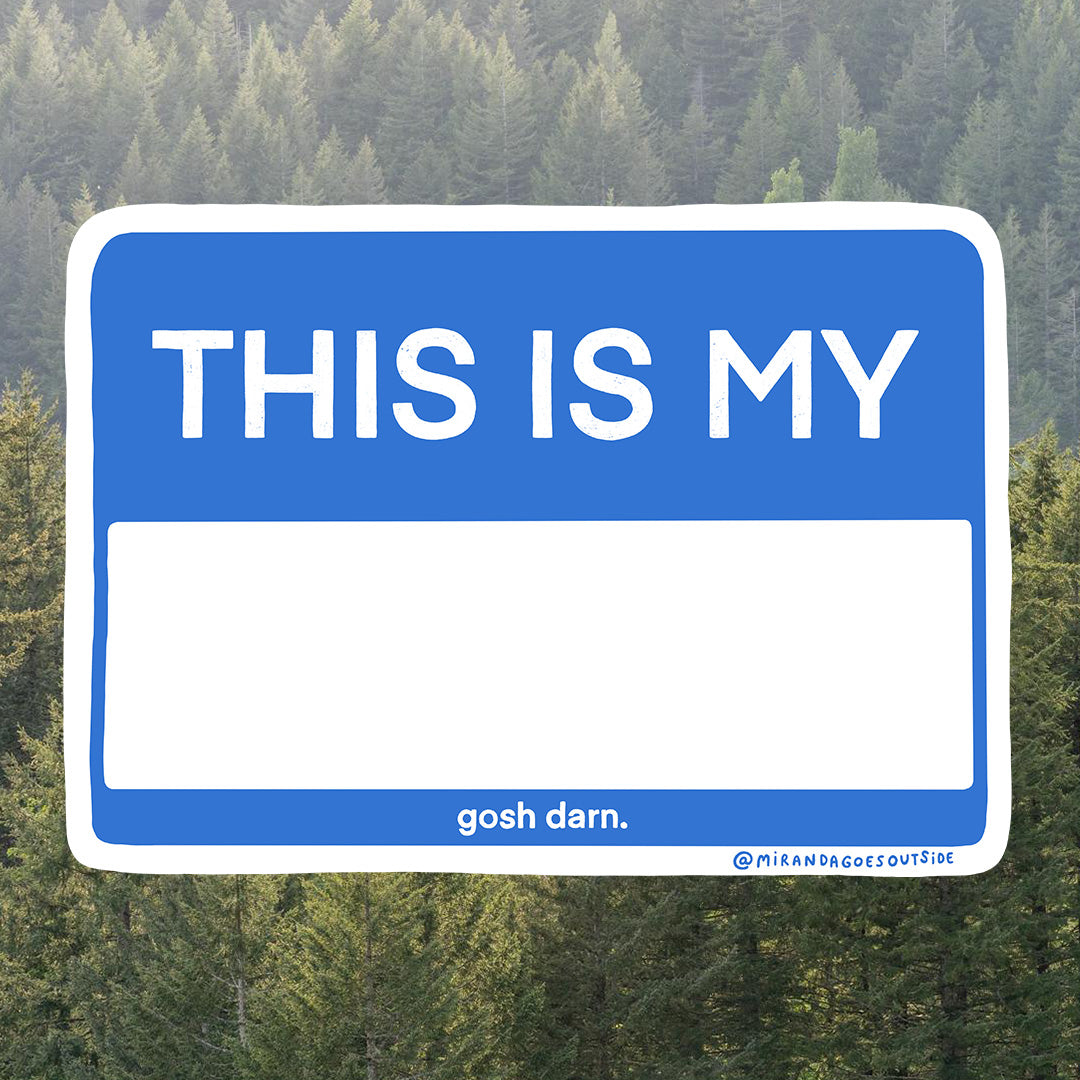 This is My ____ Gosh Darn Sticker