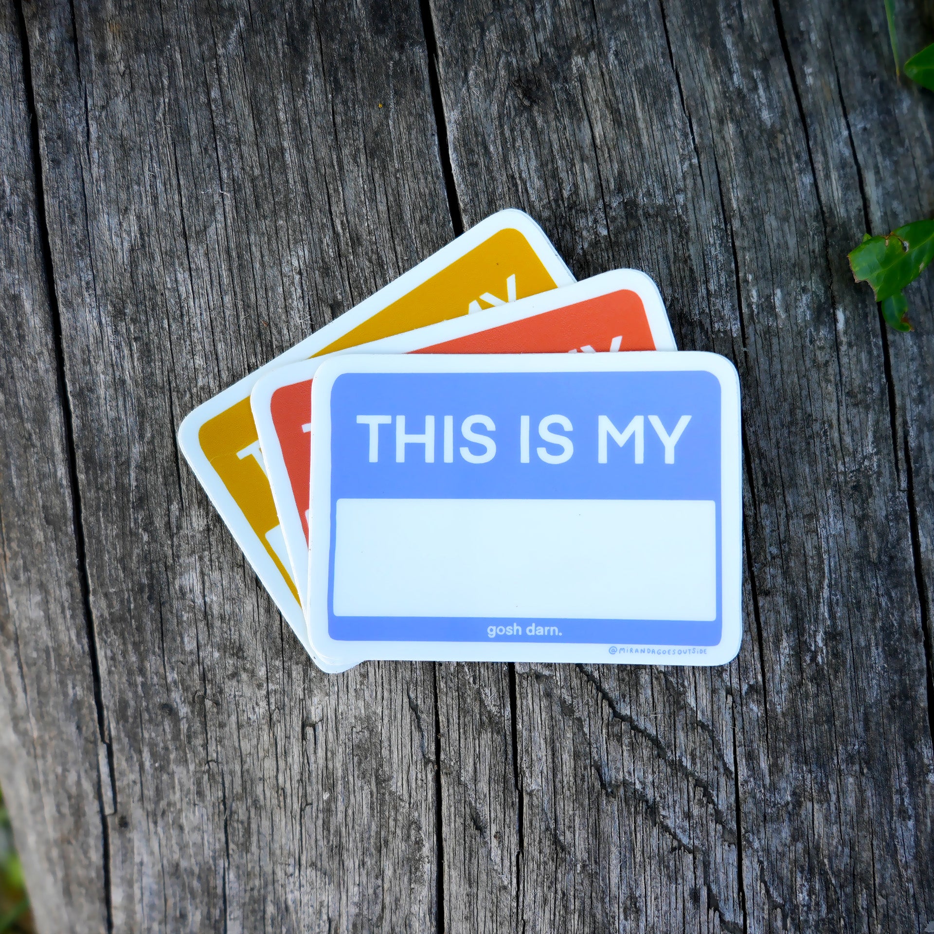 This is My ____ Gosh Darn Sticker