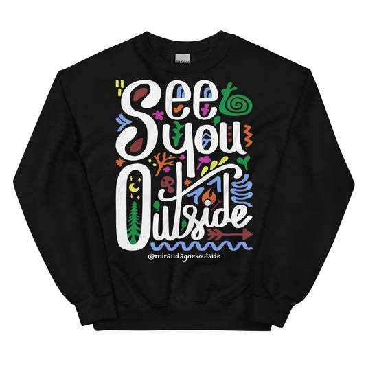 See You Outside Sweatshirt